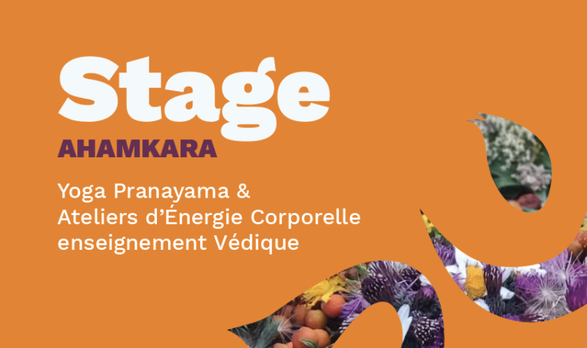 Stage AHAMKARA – Yoga Pranayama & Ateliers d’énergie corporelle